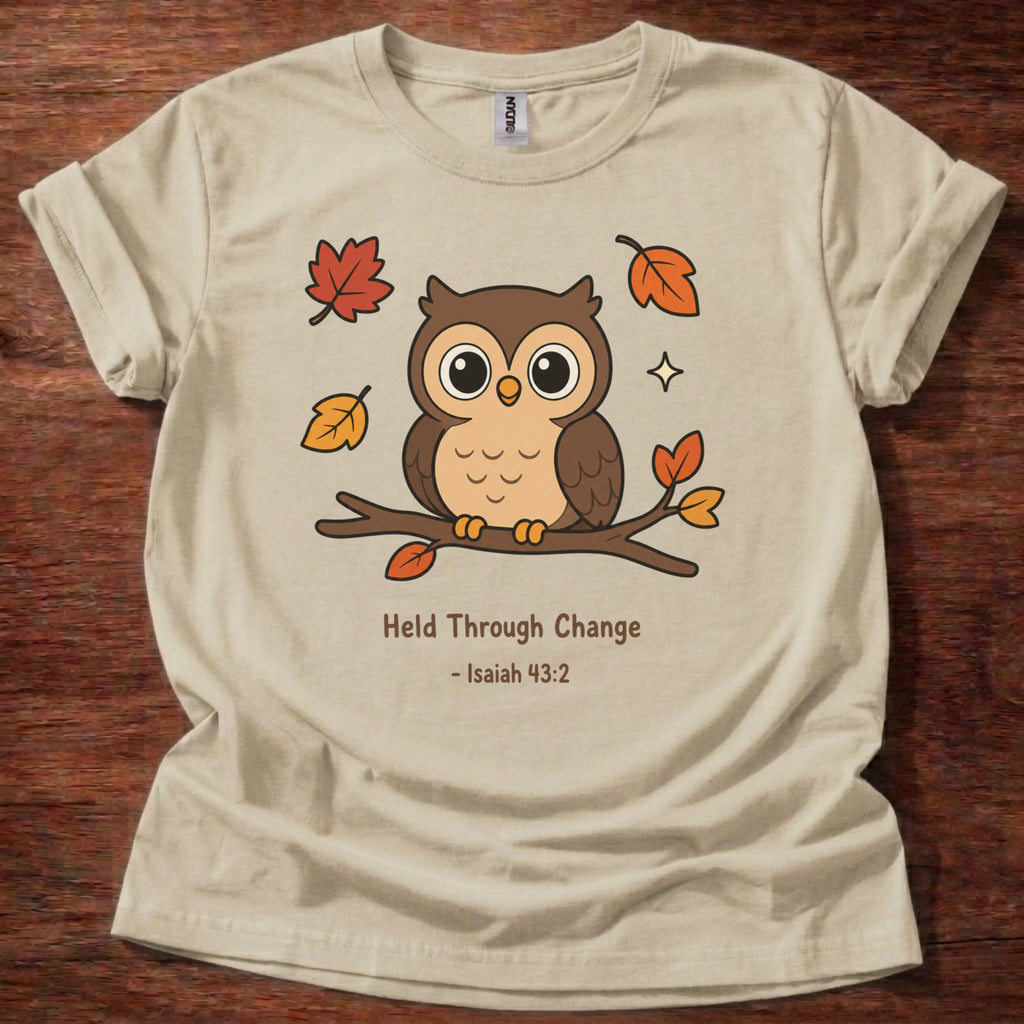 Held Through Change T-Shirt