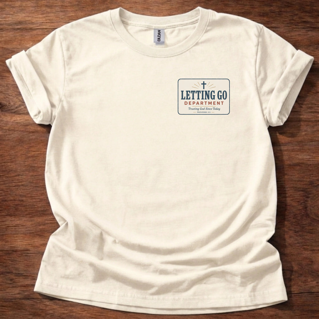 Letting Go Department T-Shirt