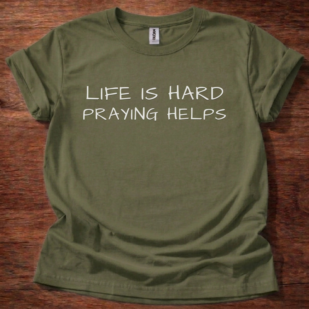 Life Is Hard T-Shirt
