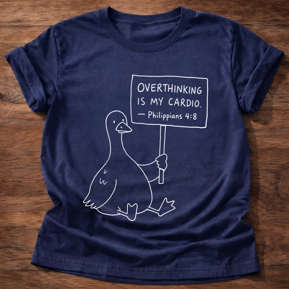 Navy Goose Overthinking Is My Cardio Philippians 4:8 T-Shirt