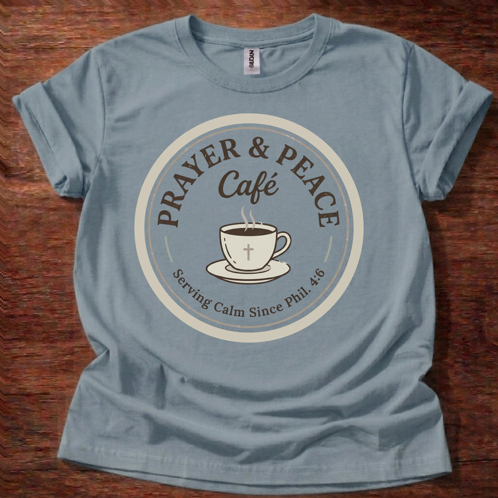 Prayer & Peace Café T-Shirt