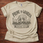 Prone To Wander T-Shirt