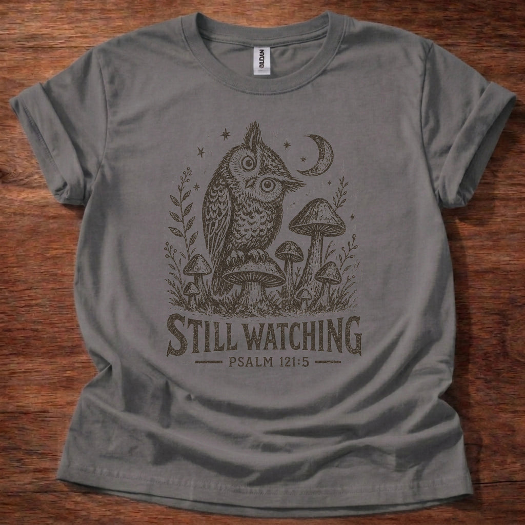 Still Watching T-Shirt