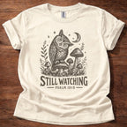 Still Watching T-Shirt