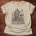 Still Watching T-Shirt