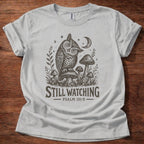 Still Watching T-Shirt