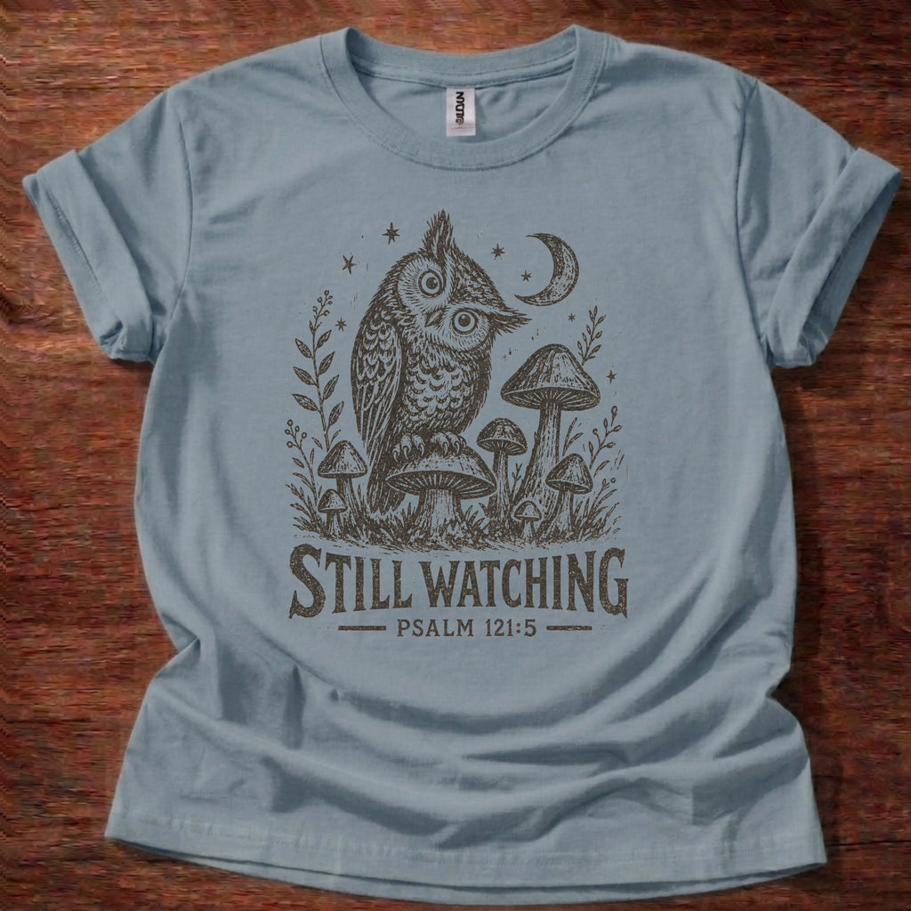 Still Watching T-Shirt