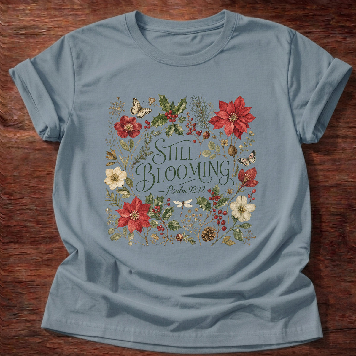 Stone Blue Still Blooming Psalm 92:12 Christmas Floral T-Shirt