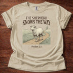 The Shepherd Knows the Way T-Shirt