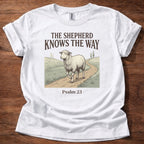 The Shepherd Knows the Way T-Shirt